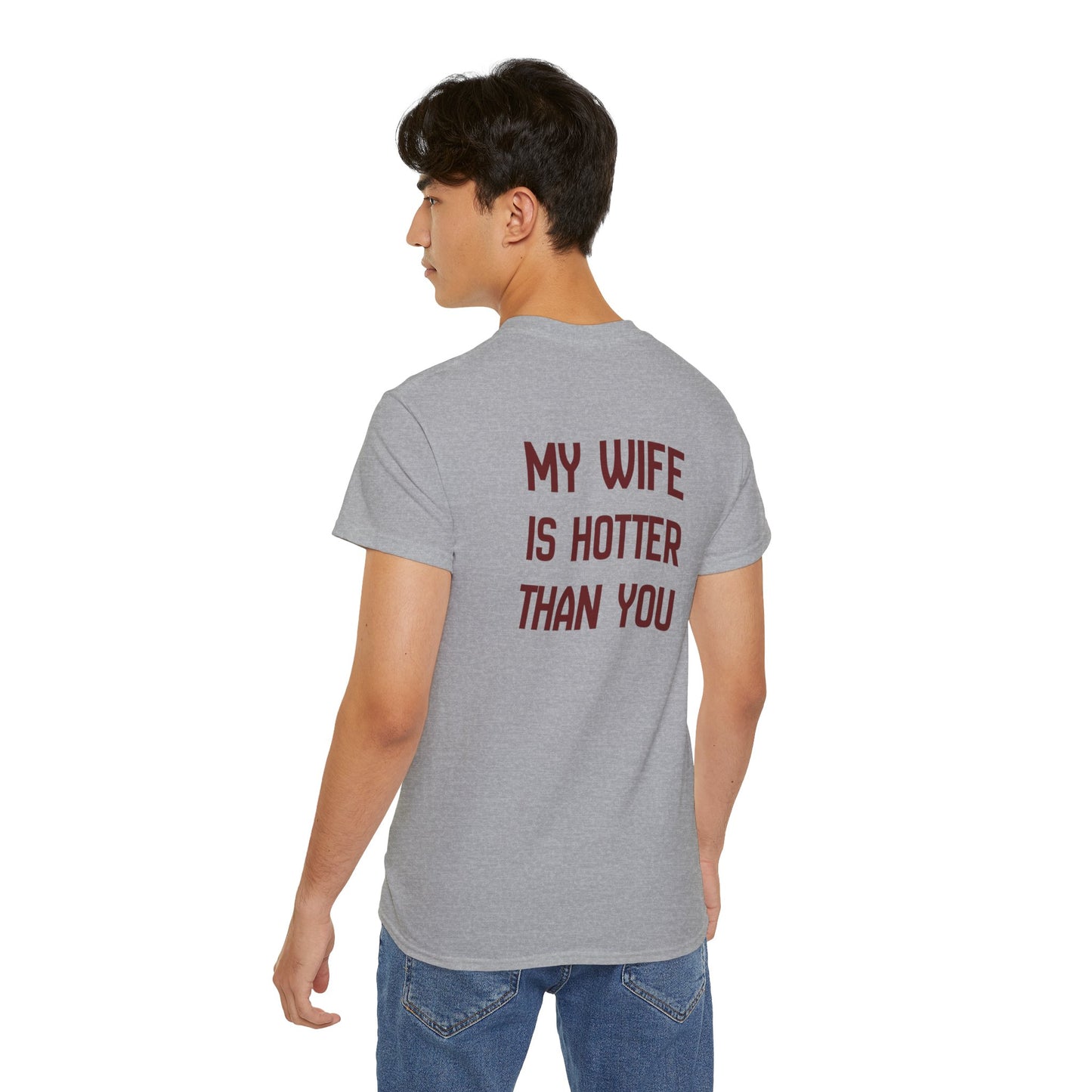 Funny Couples Tee - My Wife Is Hotter Than You