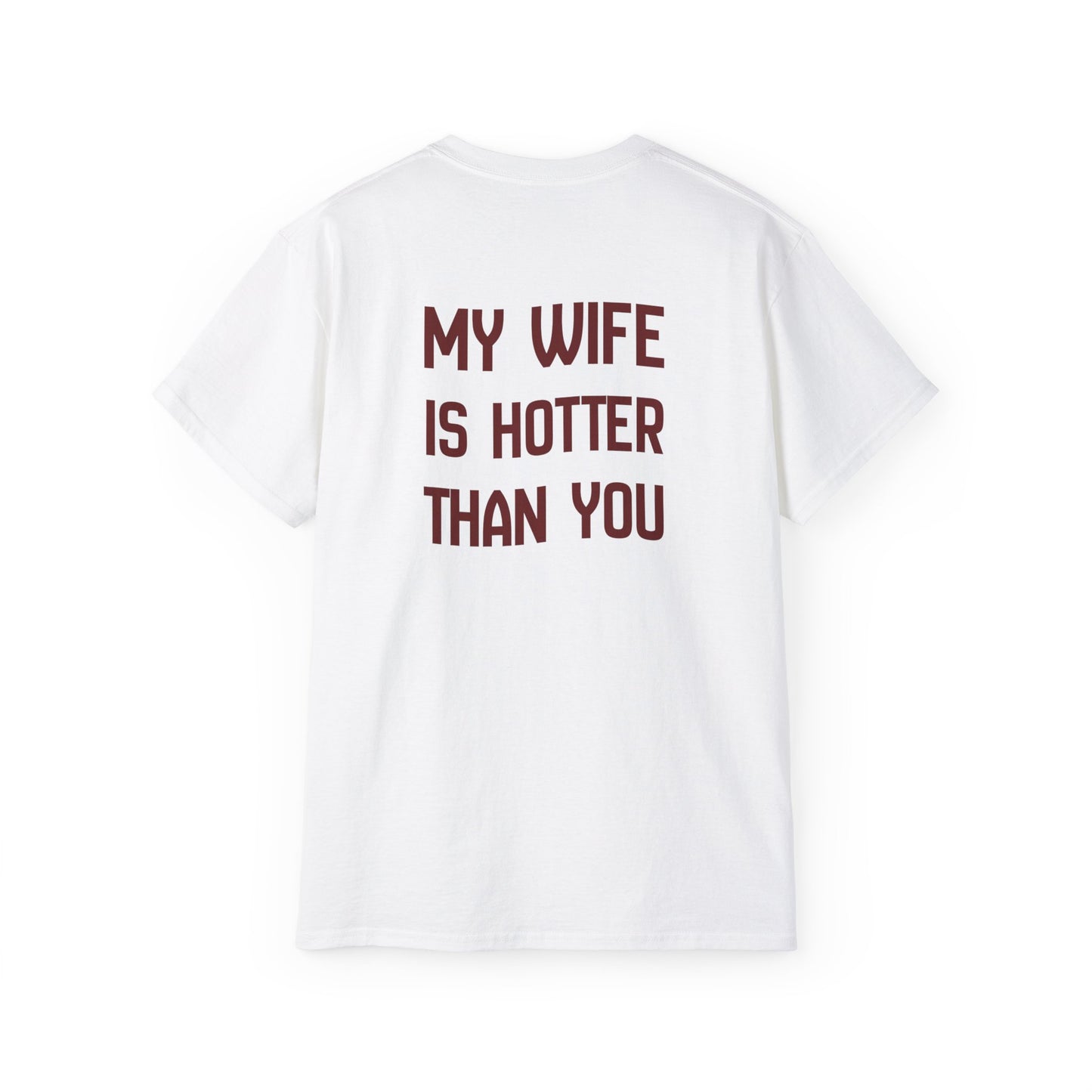 Funny Couples Tee - My Wife Is Hotter Than You