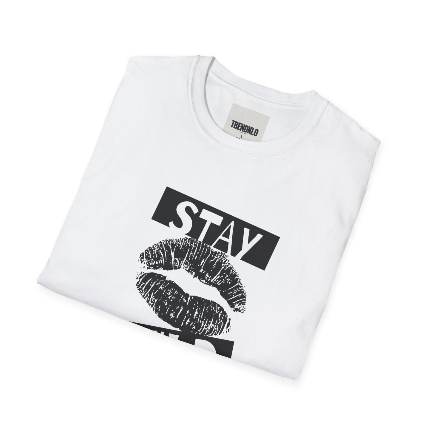 Stay Wild Women Softstyle T-Shirt. - Trendklo