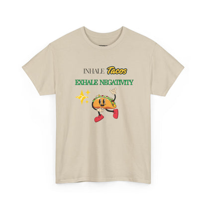 Taco Themed Tee Shirt, Funny Graphic T-Shirt, Gifts for Foodies, Exhale Negativity Tee Unisex Men Women Tshirt. - Trendklo