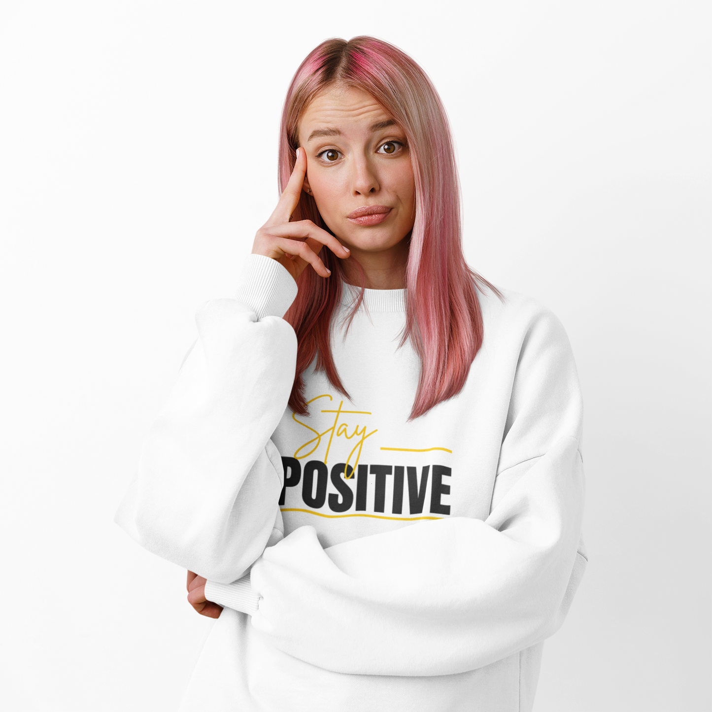 'Stay Positive' Sweatshirt