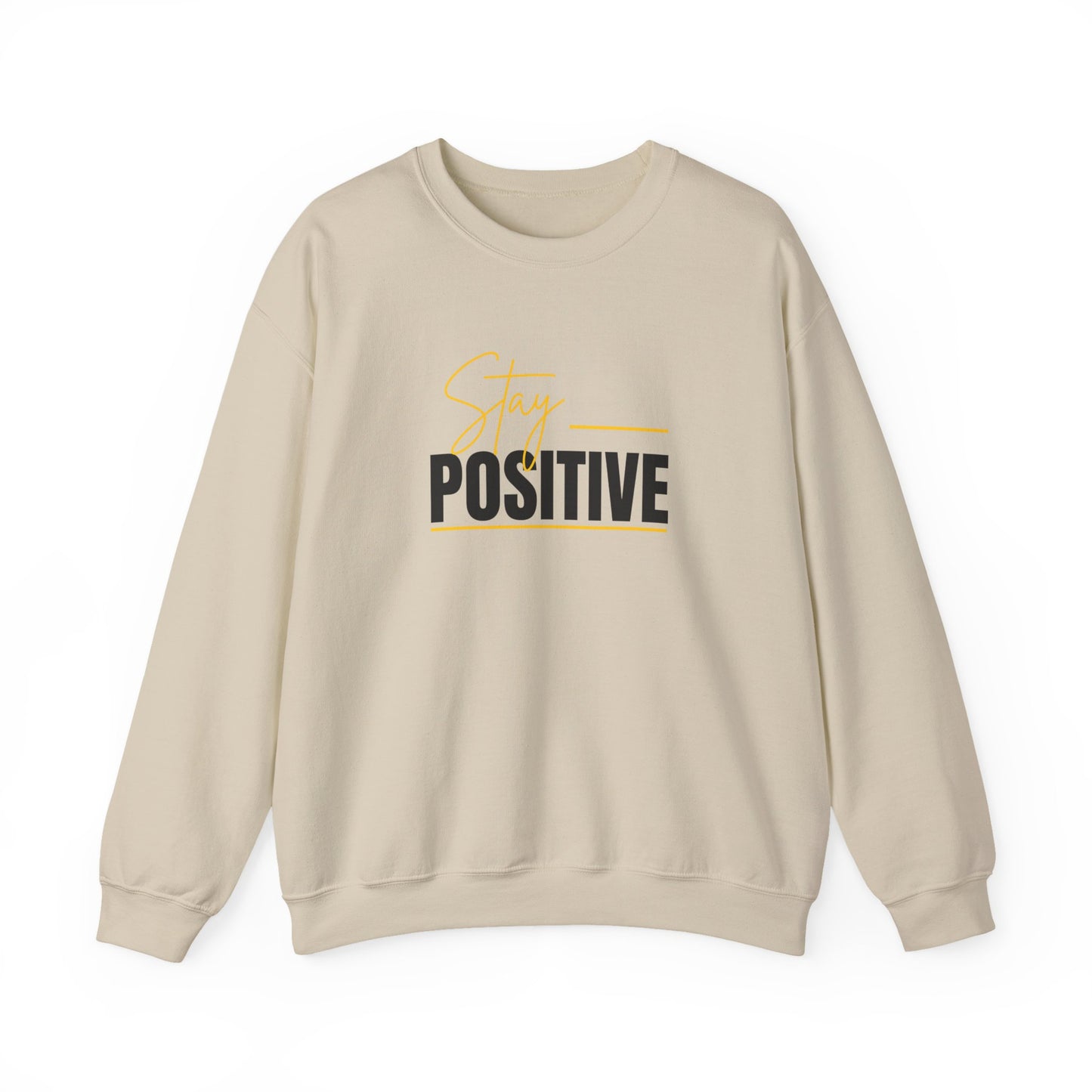 'Stay Positive' Sweatshirt