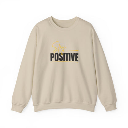 'Stay Positive' Sweatshirt