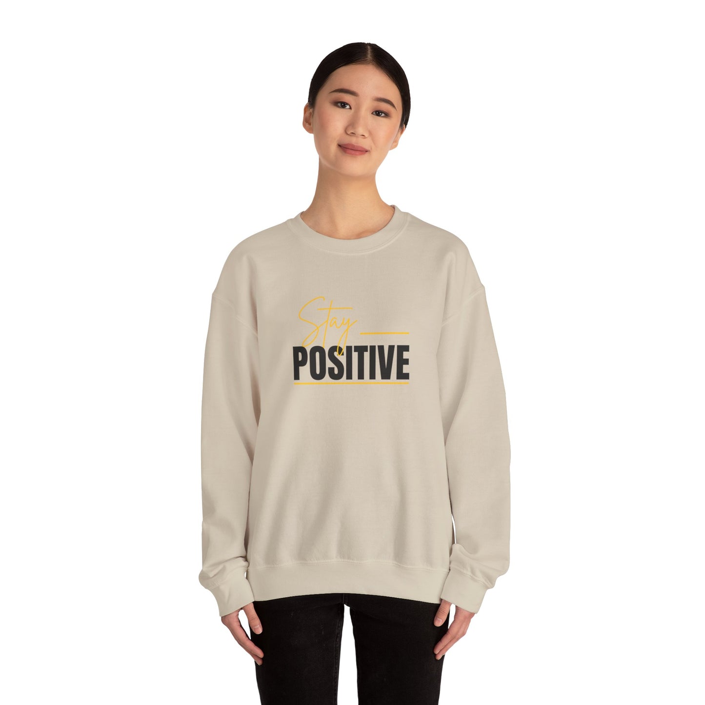 'Stay Positive' Sweatshirt