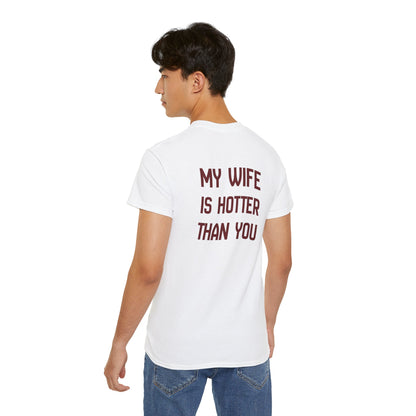 Funny Couples Tee - My Wife Is Hotter Than You